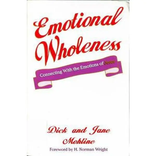 USED Book - Emotional Wholeness by Dick Mohline (Paperback) - english