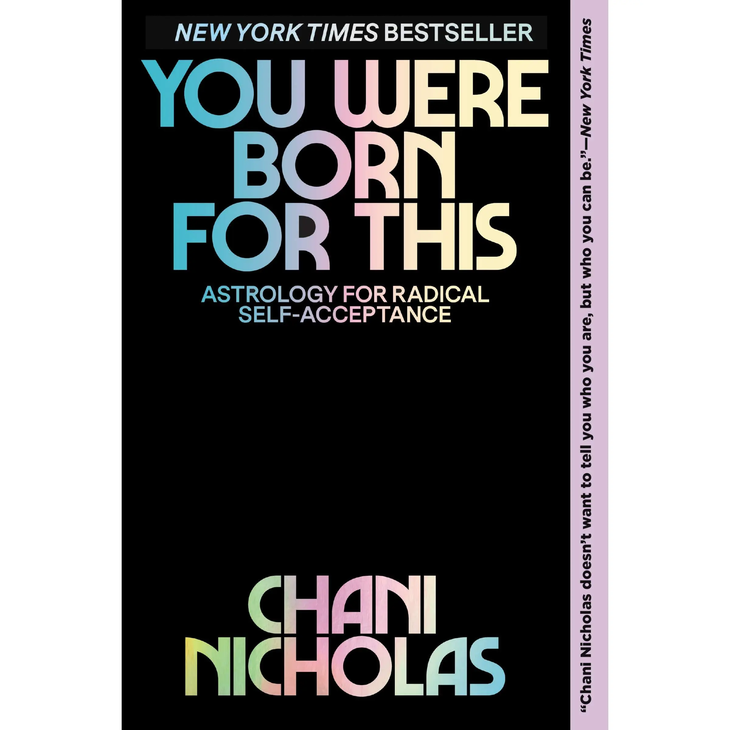 You Were Born for This: Astrology for Radical Self-Acceptance -- Chani Nicholas - Paperback