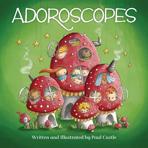 Adoroscopes: An illustrated guide to the 12 adorable signs of the zodiac Book by Paul Castle