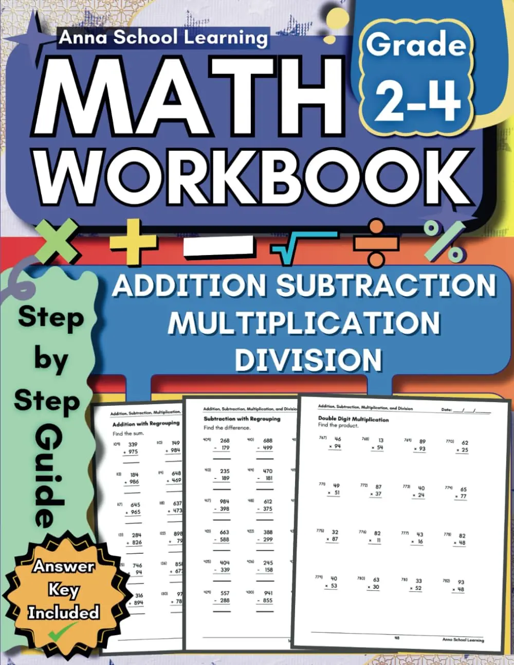 Math Workbook Grade 2 to 4 Addition, Subtraction, Multiplication, and Division Practice Worksheets: 2nd to 4th Grade Math Practice Workbook with ... Ages 7 to 10 (Math Practice Workbooks)