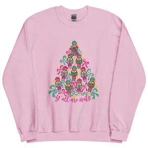 Y'all Are Nuts Christmas Tree Nutcracker Crewneck - Unisex Apparel Relaxed Fit Printed In The USA Clothing Womenswear Casual Comfort Cotton Top Athletic Boho Chic