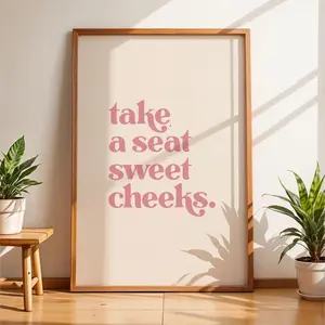 (No Frame) Take a Seat Sweet Cheeks - Pink Bathroom Wall Art Print Home decor, bathroom & cloakroom poster