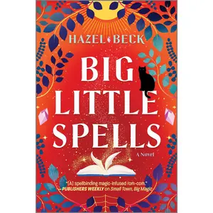 Big Little Spells: A Witchy Romantic Comedy (Witchlore: Volume Number 2) by Hazel Beck [Paperback Book]