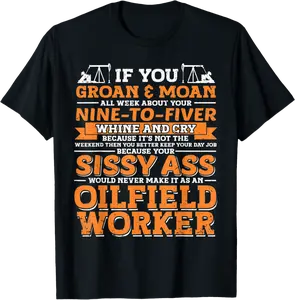 Oil Well Oilfeild Oilfield Trash Roughneck Oilfield T-Shirt - Taliyaannhun Shop 97B0B529G45P