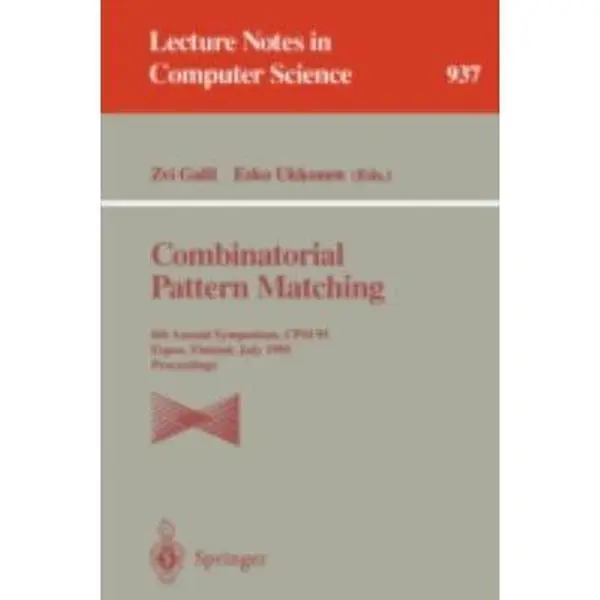 USED-Combinatorial Pattern Matching: 6th Annual Symposium, CPM 95, Espoo, Finland, July 5 - 7, 1995. Proceedings (Paperback)