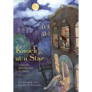 Knock at a Star by X. J. Kennedy, Dorothy M. Kennedy, Karen Lee Baker [Paperback Book]