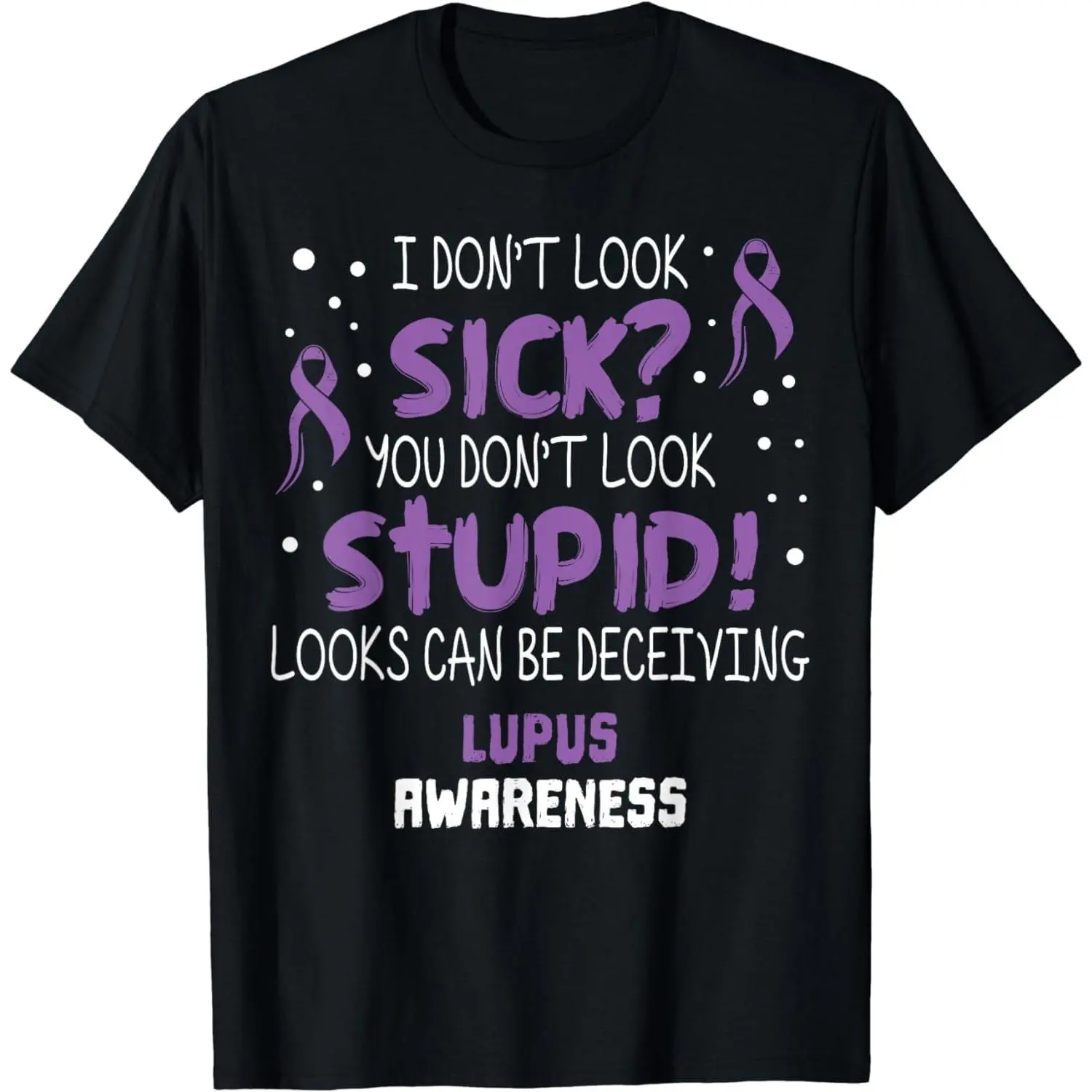 Cotton Short Sleeve I Don'T Look Sick&Reg; Lupus Awareness Support Ribbon T-Shirt For Men Women