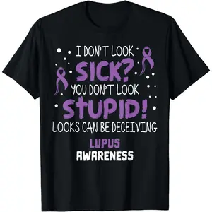 Cotton Short Sleeve I Don'T Look Sick&Reg; Lupus Awareness Support Ribbon T-Shirt For Men Women
