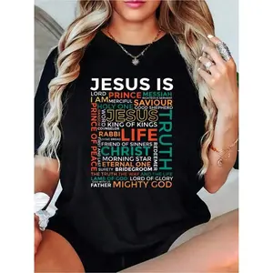 Names Of Jesus - Jesus Is - Christian-Shirt Cotton Printed-Shirt Summer, Soft Wo's Short Sleeve Top, Fashionable And Comfortable Graphic Tee