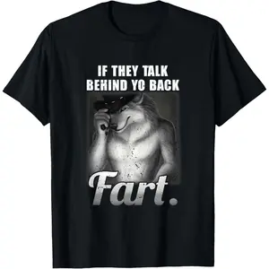 Y2K Summer Viral Print Oversized Graphic Vintage Unisex TeeMeme If They Talk Behind Your Back Fart Funny Oddly Specific T-Shirt
