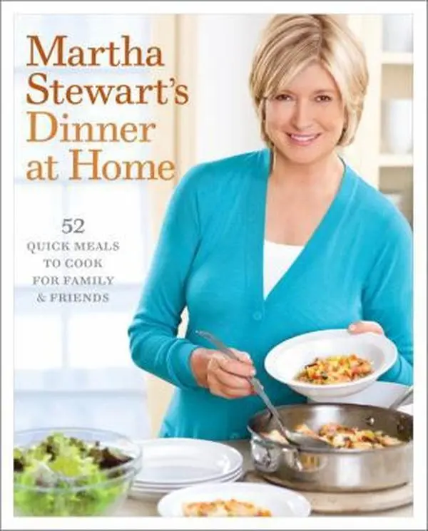 USED Book - Martha Stewart's Dinner at Home: 52 Quick Meals to Cook for Family and Friends: A Cookbook by Stewart, Martha (Hardcover) - english