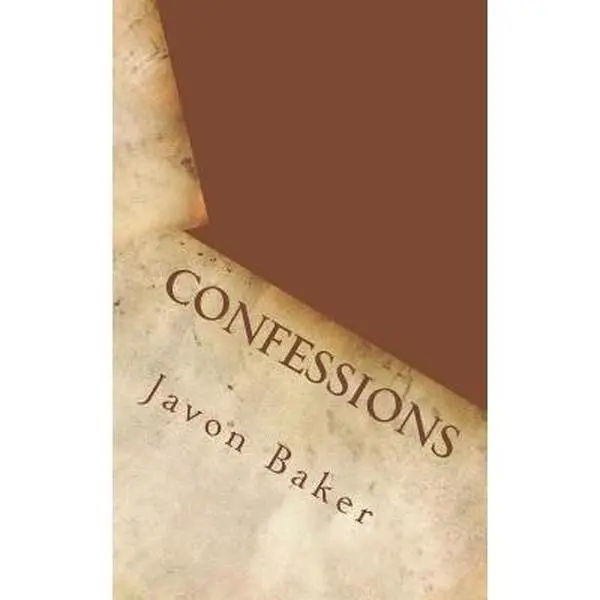 USED-Confessions: An Honest Male Perspective on Issues Concerning Manhood and Masculinity by Baker, Javon (Paperback)
