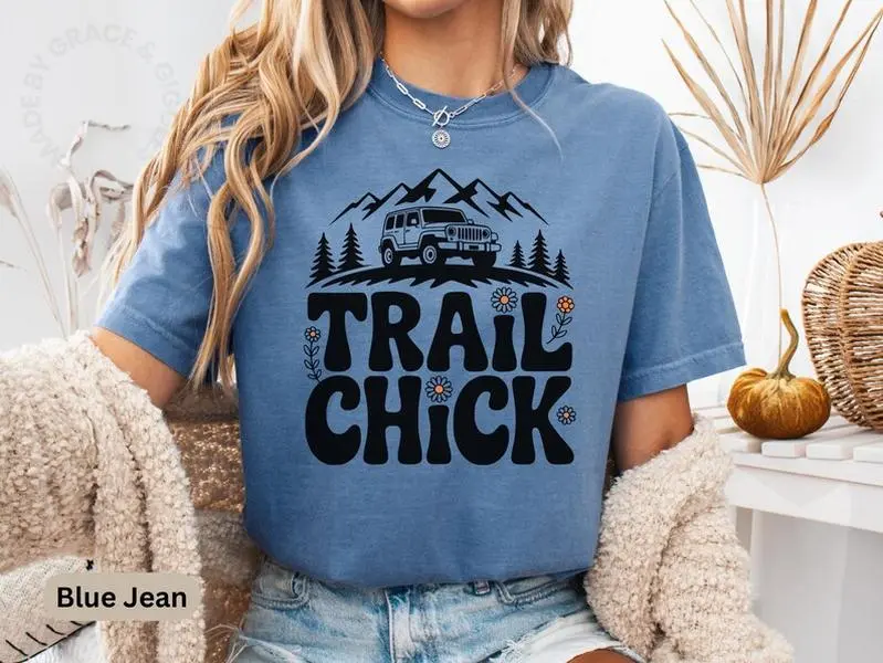 Trail Chick Shirt, Offroad Trails Shirt, Trail Riding Tee For Women, Wild Trails TShirt, Overlanding Apparel, Outdoor Tee