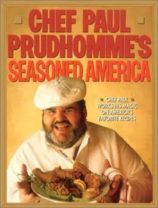 USED-Chef Paul Prudhomme's Seasoned America by Paul Prudhomme (Hardcover)