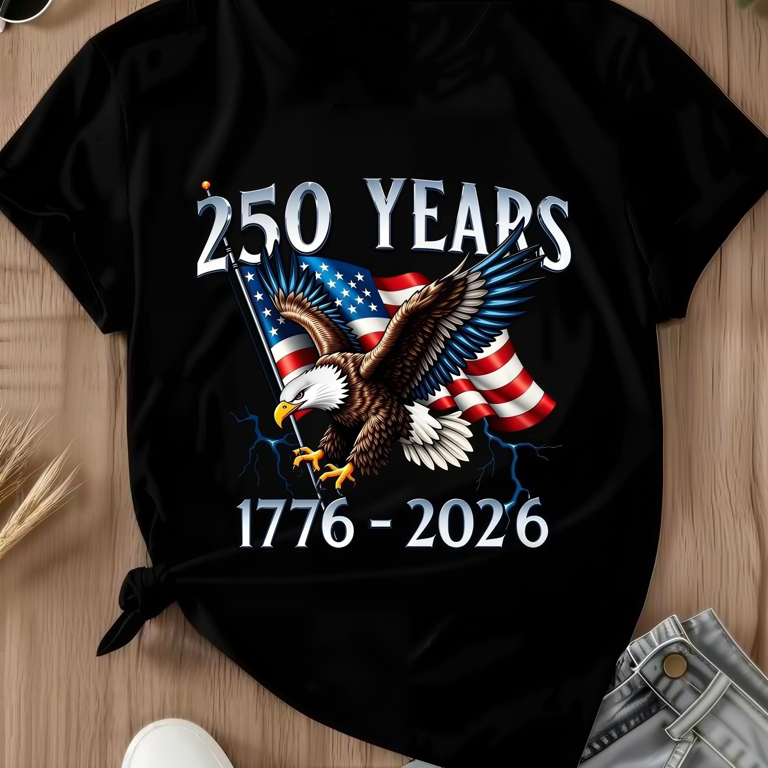 American Eagle Independence Day 250 Years 1776 2026 T-Shirt White Patriotic Flag And Bird Design For Celebrations And National Events,4th of July Women Streetwear Top