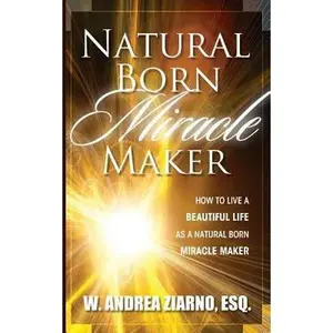 USED-Natural Born Miracle Makers by Ziarno, Andrea (Paperback)