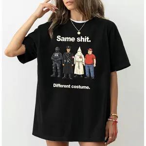 UOSO Same Sh*t Different Costume  Shirt, Abolish Ice Shirt, Anti Trump FDT  T-shirt/Sweatshirt/Hoodie