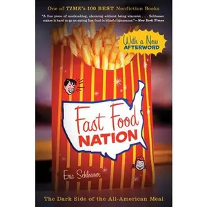 USED-Fast Food Nation: The Dark Side of the All-American Meal by Schlosser, Eric (Paperback)