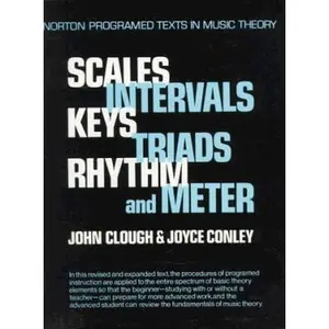 USED-Scales, Intervals, Keys, Triads, Rhythm, and Meter: A Self Instruction Program (Norton Programmed Texts in Music Theory) by John L. Clough (Paperback)
