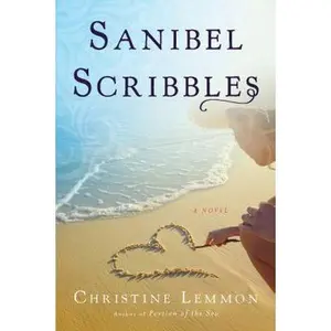 USED-Sanibel Scribbles: A Young Woman's Journey of Facing Mortality and Embracing Life by Lemmon, Christine (Paperback)
