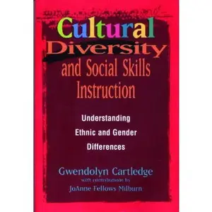 USED-Cultural Diversity and Social Skills Instruction: Understanding Ethnic and Gender Differences by Gwendolyn Cartledge (Paperback)