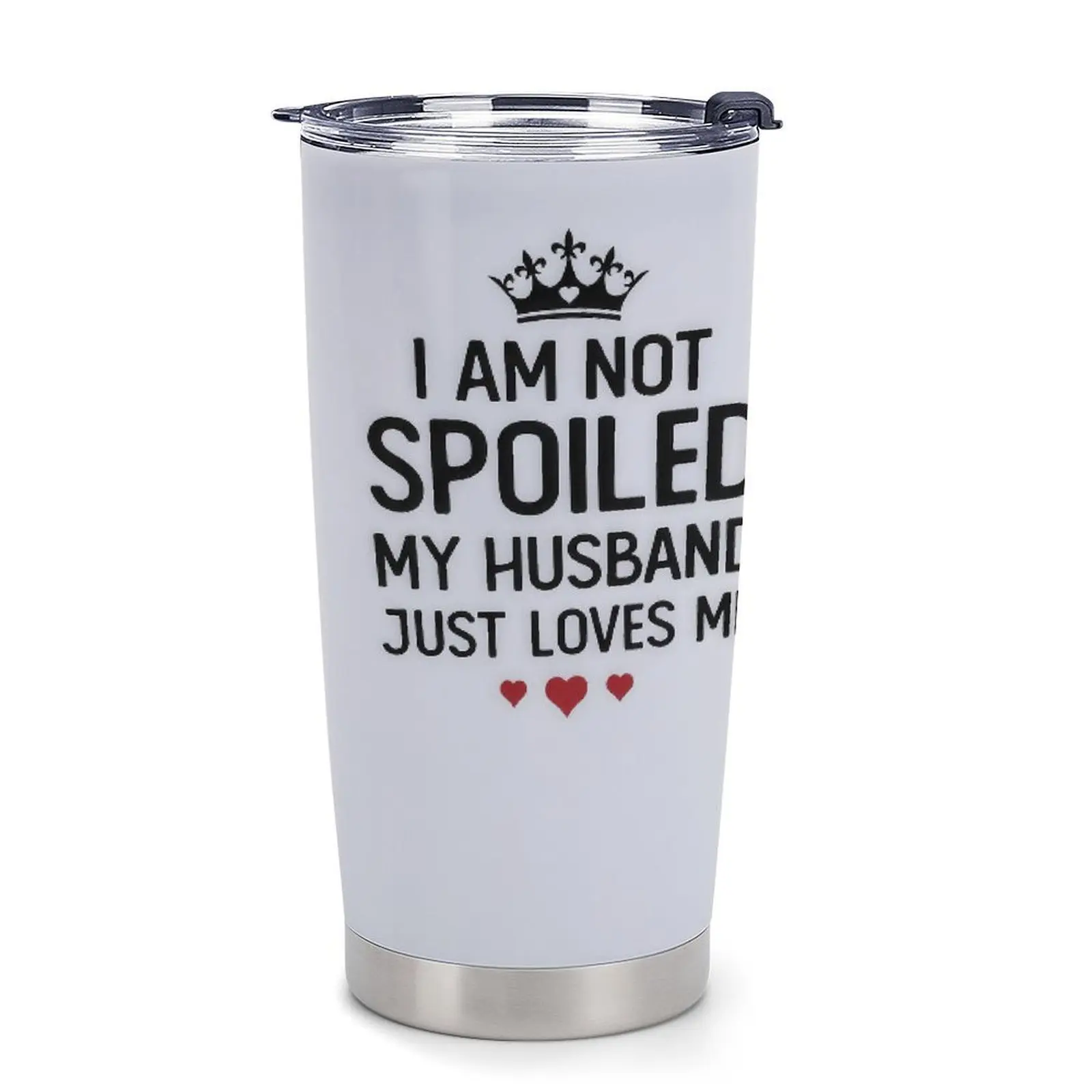 20oz Insulated Vacuum Flask Coffee Mug with Lid - "I Am Not Spoiled My Husband Just Loves Me" Design - Romantic Gift for Wife, Meaningful Easter Basket Stuffer
