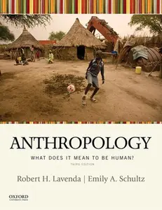 USED-Anthropology: What Does It Mean to be Human? 3rd edition by Robert H. Lavenda (Paperback)