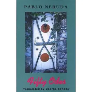 USED-Pablo Neruda: 50 Odes by Pablo Neruda (Paperback)