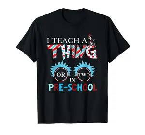 I Teach Thing Or Two In Pre School T-Shirt S-3XL Casual Classic
