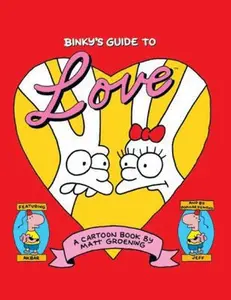 USED-Binky's Guide to Love by Matt Groening (Hardcover)