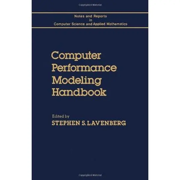 USED-Computer Performance Modeling Handbook by Stephen Lavenberg (Hardcover)