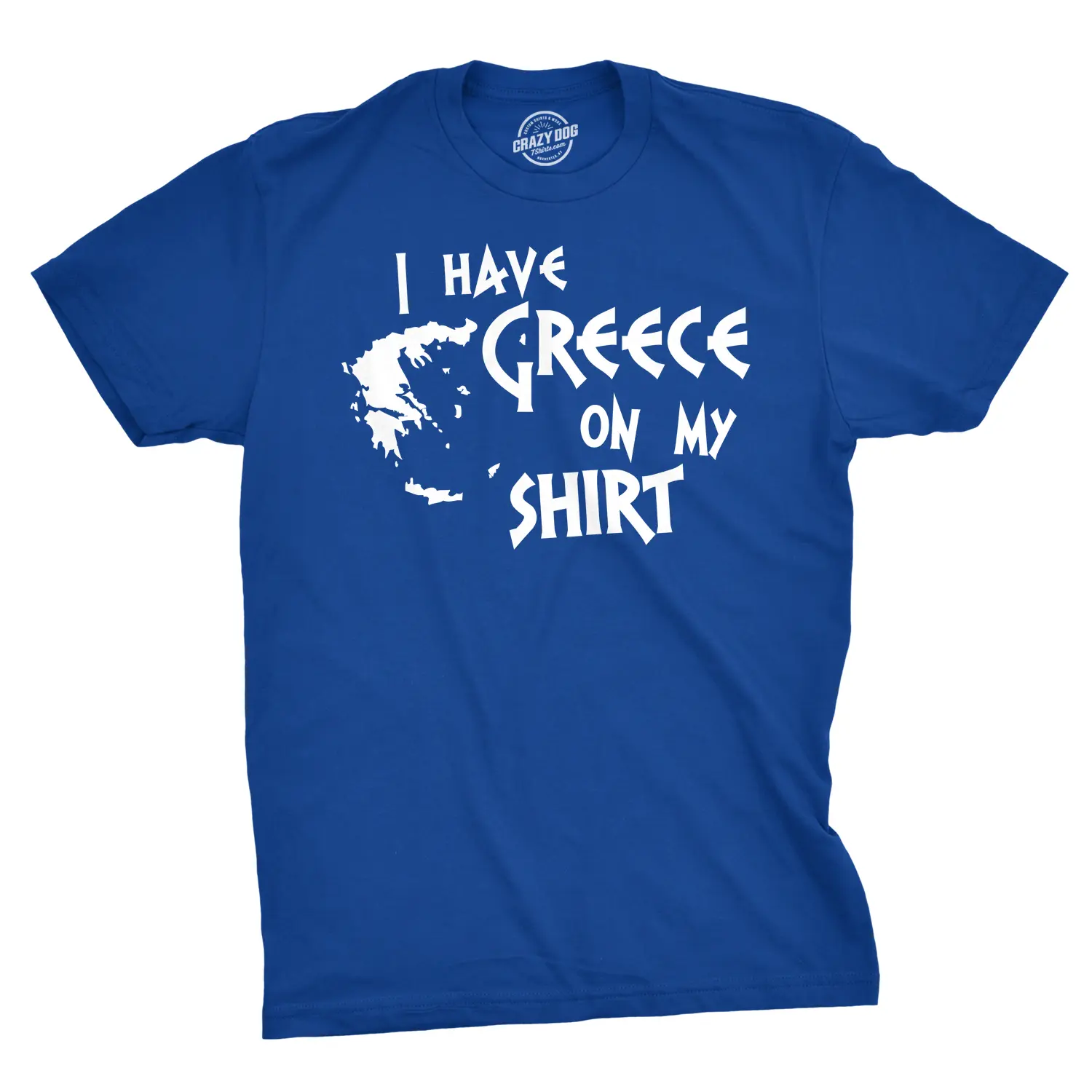 I Have Greece On My Shirt Funny Pun Geography Country Tee Mens Funny T Shirts Cool Vintage Fashion T-Shirt Gift Classic Menswear Funny Food Short Sleeve Novelty Tees for Guys Royal