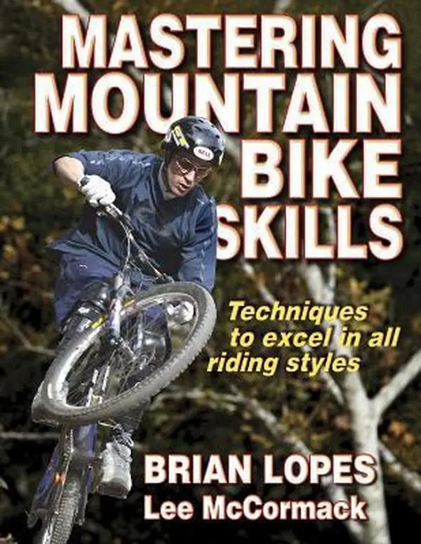 USED-Mastering Mountain Bike Skills by Brian Lopes (Paperback)