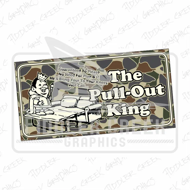 The Pull-Out King License Plate In Solid and Old School Camo Backgrounds