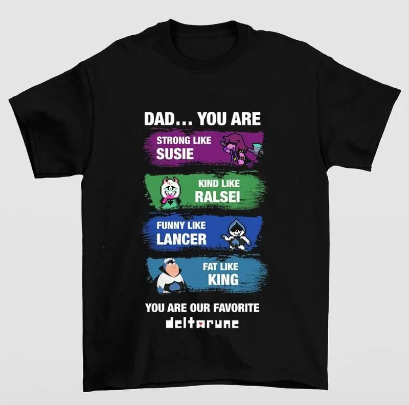 Dad You Are Our Favorite Deltarune Graphic Tee Iconic Gaming Typography Design