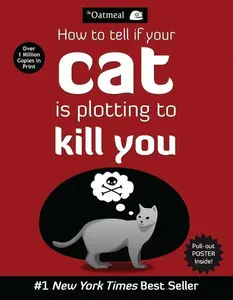 How to Tell If Your Cat Is Plotting to Kill You (Original)