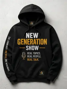 New Generation Show Black Cotton Fleece Long-Sleeve Streetwear Hoodie, Real Talk Sweatshirt