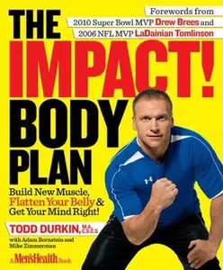 USED-The IMPACT! Body Plan: Build New Muscle, Flatten Your Belly & Get Your Mind Right! by Todd Durkin (Paperback)