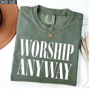 Comfort Colors Worship Anyway TShirt, Faith Inspired Tee, Christian Religious T-Shirt