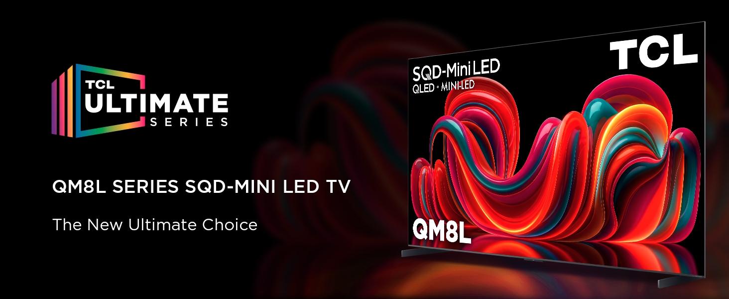 TCL QM8L Series 65‘’-98‘’ | SQD-Mini-LED QLED Smart TV | 2026 Model | 144Hz | Ultimate Color Brightness & Contrast | Google AI Bang & Olufsen | Voice Control Gaming Streaming Television tiktokshopbacktoschool