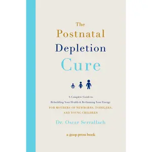 The Postnatal Depletion Cure by Oscar Serrallach [Paperback Book]