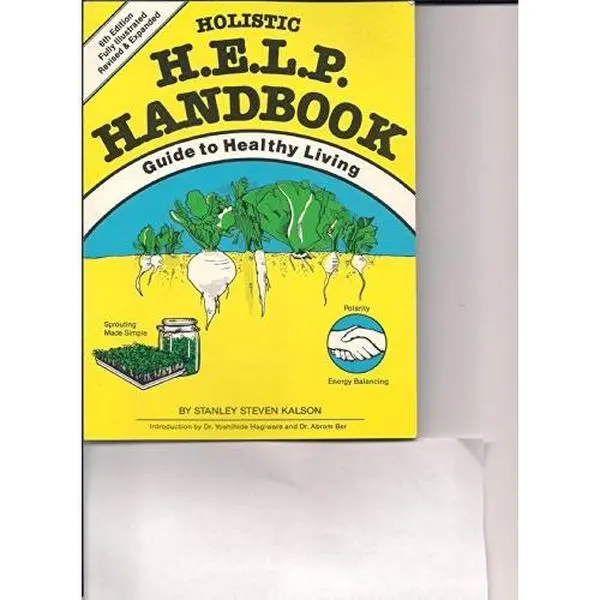 USED-Holistic H.E.L.P. Handbook Guide To Healthy Living by Stanley Steven Kalson (Unknown)