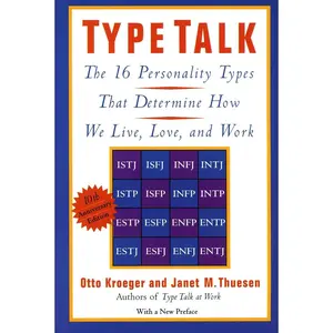 USED-Type Talk: The 16 Personality Types That Determine How We Live, Love, and Work by Kroeger, Otto (Paperback)