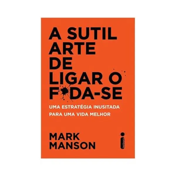 USED-A Sutil Arte de Ligar o Fda-se (Em Portuguese do Brasil) by _ (Paperback)