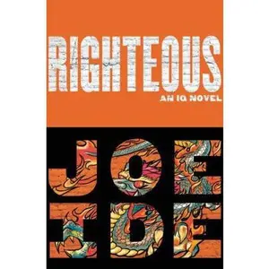 USED-Righteous by Ide, Joe (Hardcover)