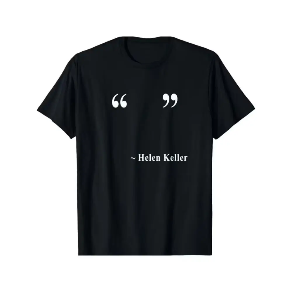 Women's T-Shirt with Helen Keller Quote Graphic, Casual Short Sleeve Round Neck in Soft Lightweight 100% Cotton, Shirts, Custom Text Graphic Women's T-Shirts