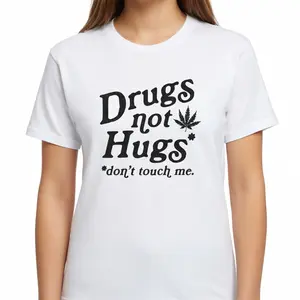 Sarcastic "Drugs Not Hugs" Weed T-Shirt, Funny Marijuana Tee, Stoner Humor Shirt, Cannabis Graphic Top, Sarcastic Weed Gift, Marijuana Leaf Tee, Funny 420 Apparel.