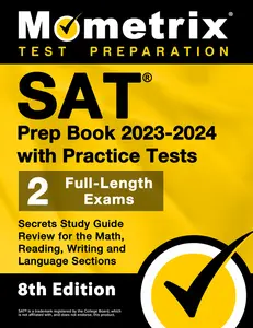 USED-SAT Prep Book 2023-2024 with Practice Tests - 2 Full-Length Exams, Secrets Study Guide Review for the Math, Reading, Writing and Language Sections: [8 by Matthew Bowling (Paperback)