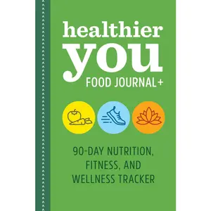 USED-Healthier You Food Journal +: 90-Day Nutrition, Fitness, and Wellness Tracker by Rockridge Press (Paperback)