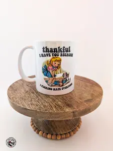 I Hate Everyone Coffee Mug